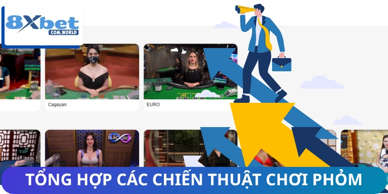Tổng hợp chiến thuật chơi phỏm dễ dùng