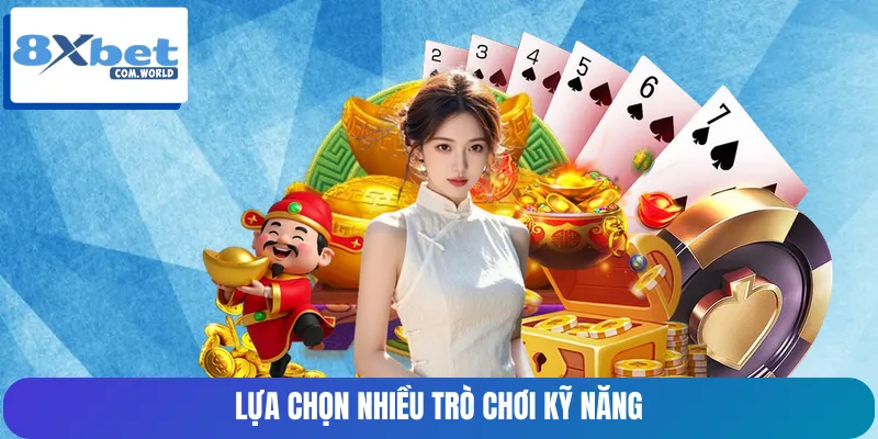 Người chơi casino online ưu tiên sản phẩm kỹ năng